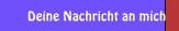 Deine Nachricht an mich